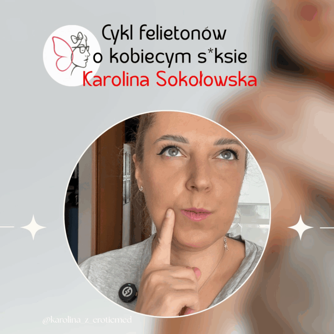 Kobieca seksualność pod presją felieton